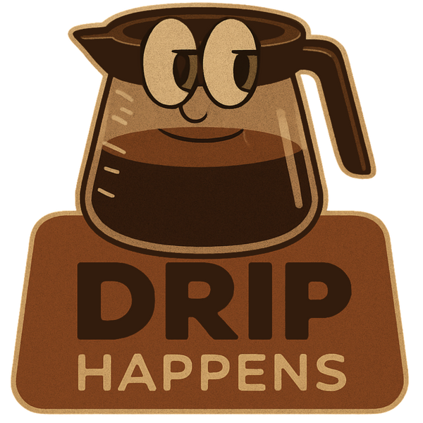 Drip Happens